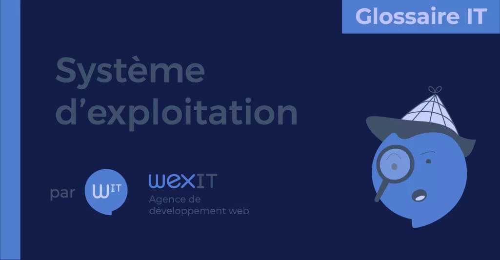 Cover Image for Qu’est ce que le « Système d’exploitation » ?