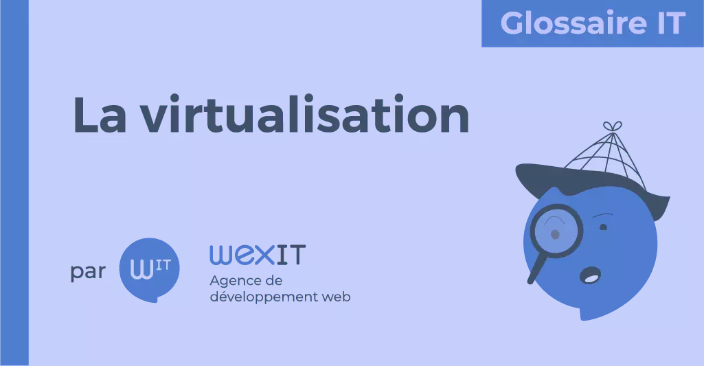 Cover Image for Qu’est ce que la “virtualisation” ?