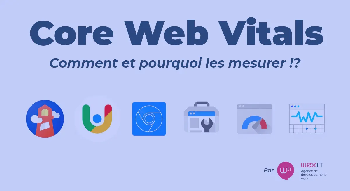 Cover Image for Quels outils pour mesurer les Core Web Vitals de votre site ?