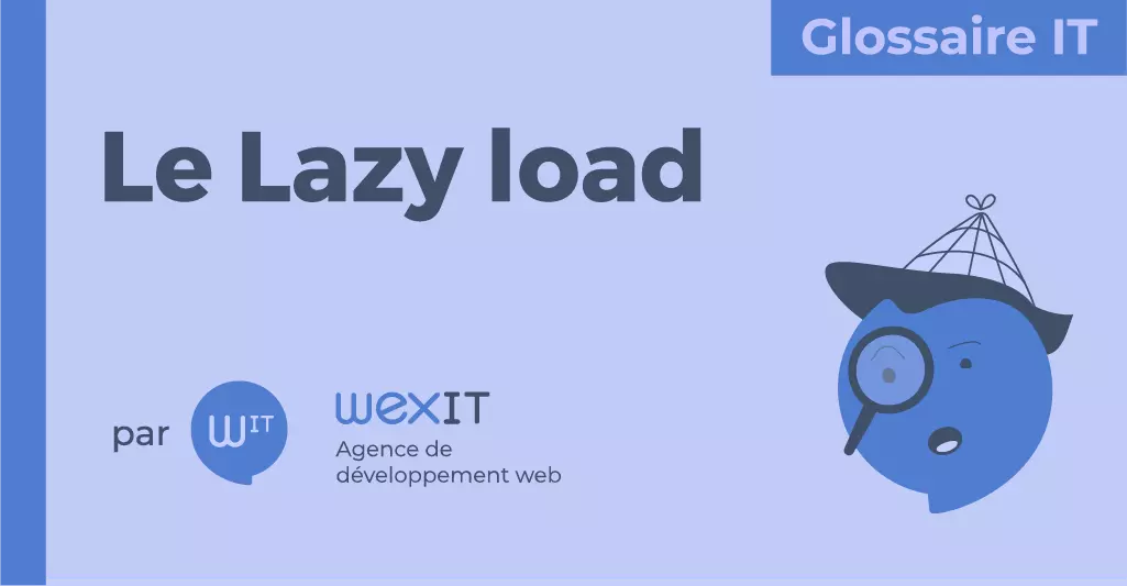 Cover Image for Qu’est-ce que le lazy load ?