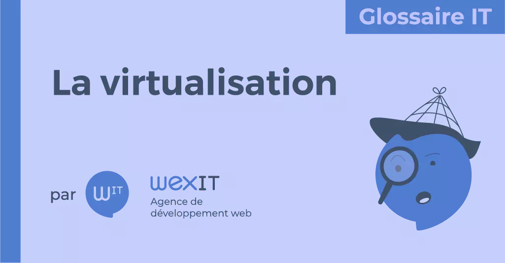 Cover Image for Qu’est ce que la “virtualisation” ?