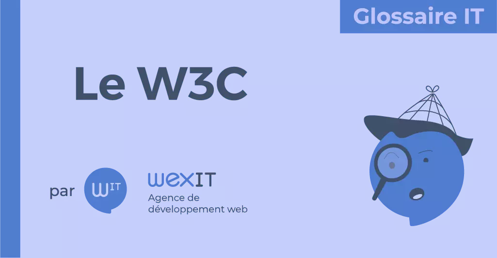 Cover Image for Qu’est ce que le “W3C” ?